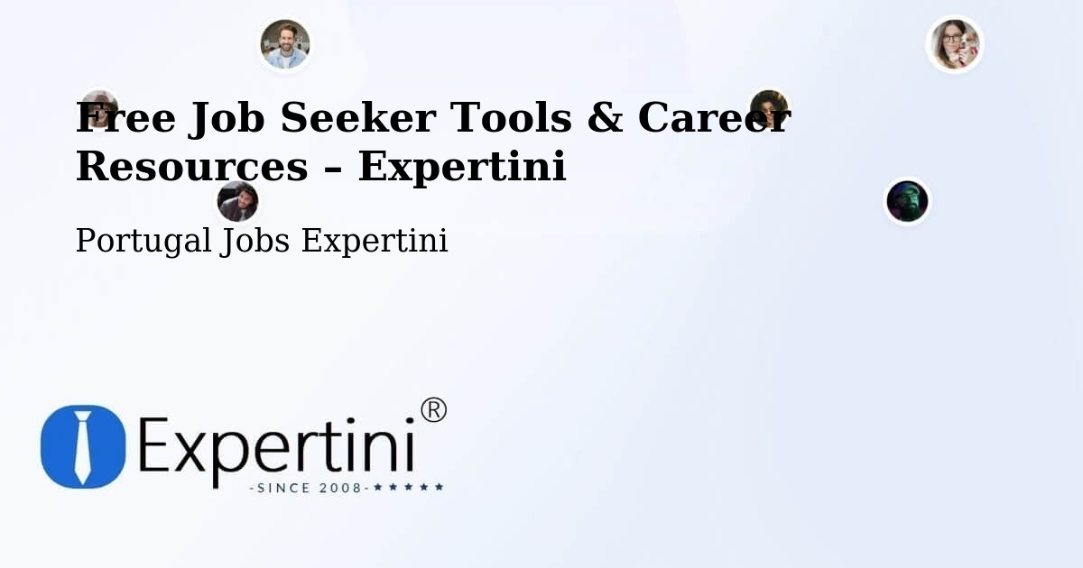 Free Job Seeker Tools & Career Resources – Arões - Arões, Portugal Jobs Expertini