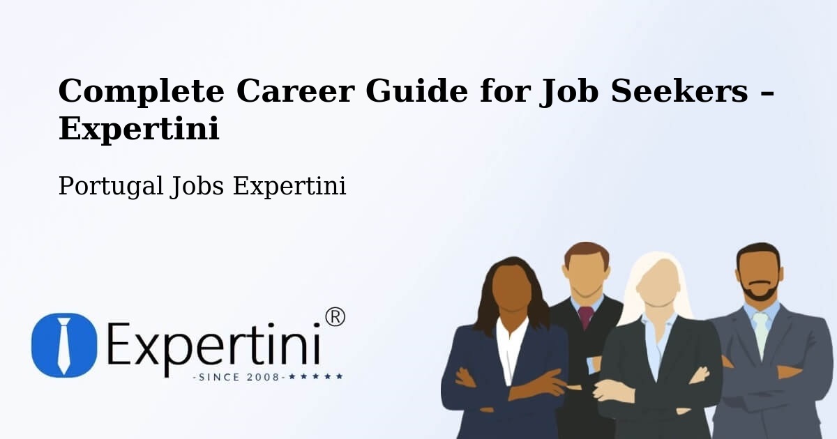 Career Guide for Job Seekers – Arões - Arões, Portugal Jobs Expertini