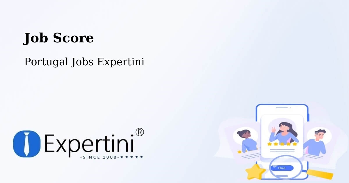 Job Score & Job Description Score Tool – Arões - Portugal Jobs Expertini